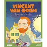 Vincent van Gogh.El gran artista incomprendido | Cuentos para ni&ntilde;os para conocer a los grandes personajes de la historia y lo