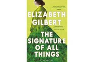 The Signature of All Things (Bloomsbury Publishing)