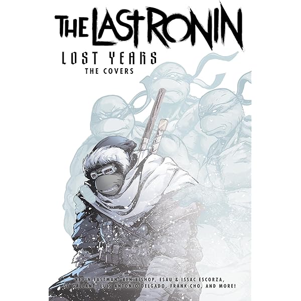 Teenage Mutant Ninja Turtles: The Last Ronin - The Covers