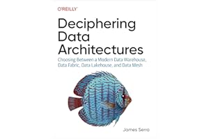 Deciphering Data Architectures: Choosing Between a Modern Data Warehouse, Data Fabric, Data Lakehouse, and Data Mesh