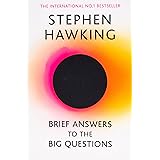 Brief Answers to the Big Questions: the final book from Stephen Hawking