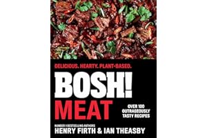 BOSH! Meat: The bestselling plant-based, meat-free cookbook from your go-to vegan authors, with new delicious, easy and simple recipes to explore
