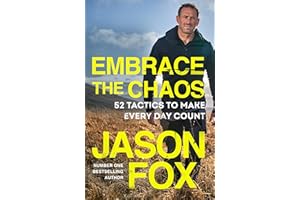 Embrace the Chaos: The brand new motivational book to help you master the power of habits and transform your life, from the author of Battle Scars