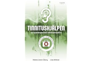 Tinnitushjälpen : ett fysioterapeutiskt helhetsperspektiv