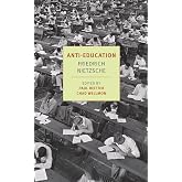 Anti-Education: On the Future of Our Educational Institutions