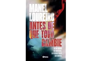 Antes de que todo cambie (Autores Españoles e Iberoamericanos)