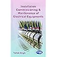 Installation Commissioning & Maintain. of Elect. Equip.