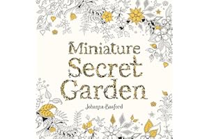 LAURENCE KING PUBLISHING Miniature Secret Garden: A Pocket-sized Adventure Colouring Book