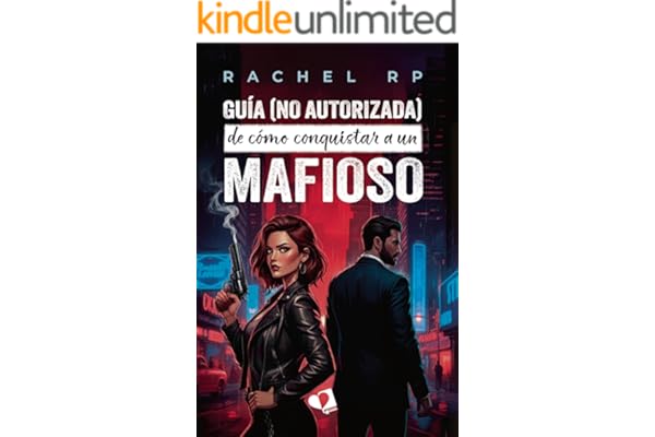 Guía (no autorizada) de cómo conquistar a un mafioso