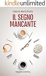 Il segno mancante (Riccardo Ranieri Vol. 3)