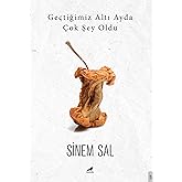 Ge&ccedil;tiğimiz Altı Ayda &Ccedil;ok Şey Oldu
