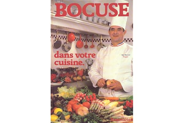 Bocuse dans votre cuisine 222 recettes 222 recettes