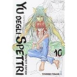 Yu degli spettri. Perfect edition (Vol. 10)