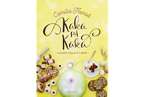 Kaka på kaka : godare fika året runt