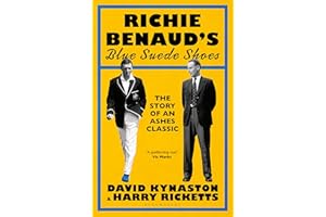 Richie Benaud’s Blue Suede Shoes: The Story of an Ashes Classic