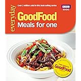 Good Food: Meals for One: Triple-tested recipes (Everyday Goodfood)