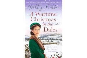 A Wartime Christmas in the Dales: MADE IN YO (Made in Yorkshire, 3)