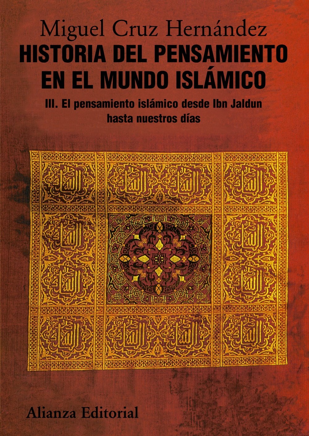 Historia del pensamiento en el mundo islámico, III: El pensamiento islámico desde Ibn Jaldun hasta nuestro días