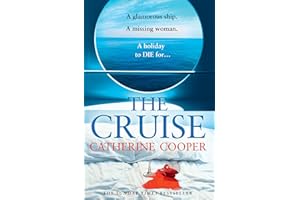 The Cruise: The gripping glamorous thriller from the Sunday Times bestselling author of The Chalet