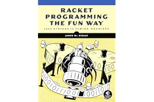 Racket Programming the Fun Way: From Strings to Turing Machines