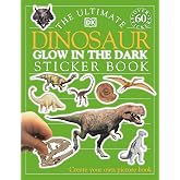 The Ultimate Dinosaur Glow in the Dark Sticker Book