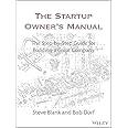 WILEY The Startup Owner′s Manual: The Step–By–Step Guide for Building a Great Company
