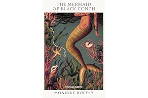 The Mermaid of Black Conch: A novel from the Vintage Earth collection