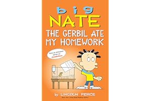 Big Nate: The Gerbil Ate My Homework (Volume 23)
