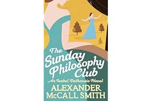 The Sunday Philosophy Club (Isabel Dalhousie Novels) Book 1