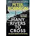 MANY RIVERS TO CROSS: The 26th DCI Banks novel from The Master of the Police Procedural