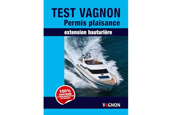 Test vagnon permis plaisance extension hauturière 2015