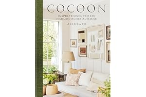 Cocoon: Inspirationen für ein harmonisches Zuhause