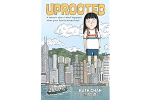 Uprooted: A Memoir about What Happens When Your Family Moves Back