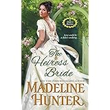 The Heiress Bride: A Thrilling Regency Romance with a Dash of Mystery: 3 (A Duke's Heiress Romance)