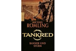 Tankred: Banner und Sturm: Historischer Roman