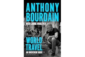 World Travel: An Irreverent Guide
