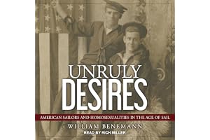 Unruly Desires: American Sailors and Homosexualities in the Age of Sail