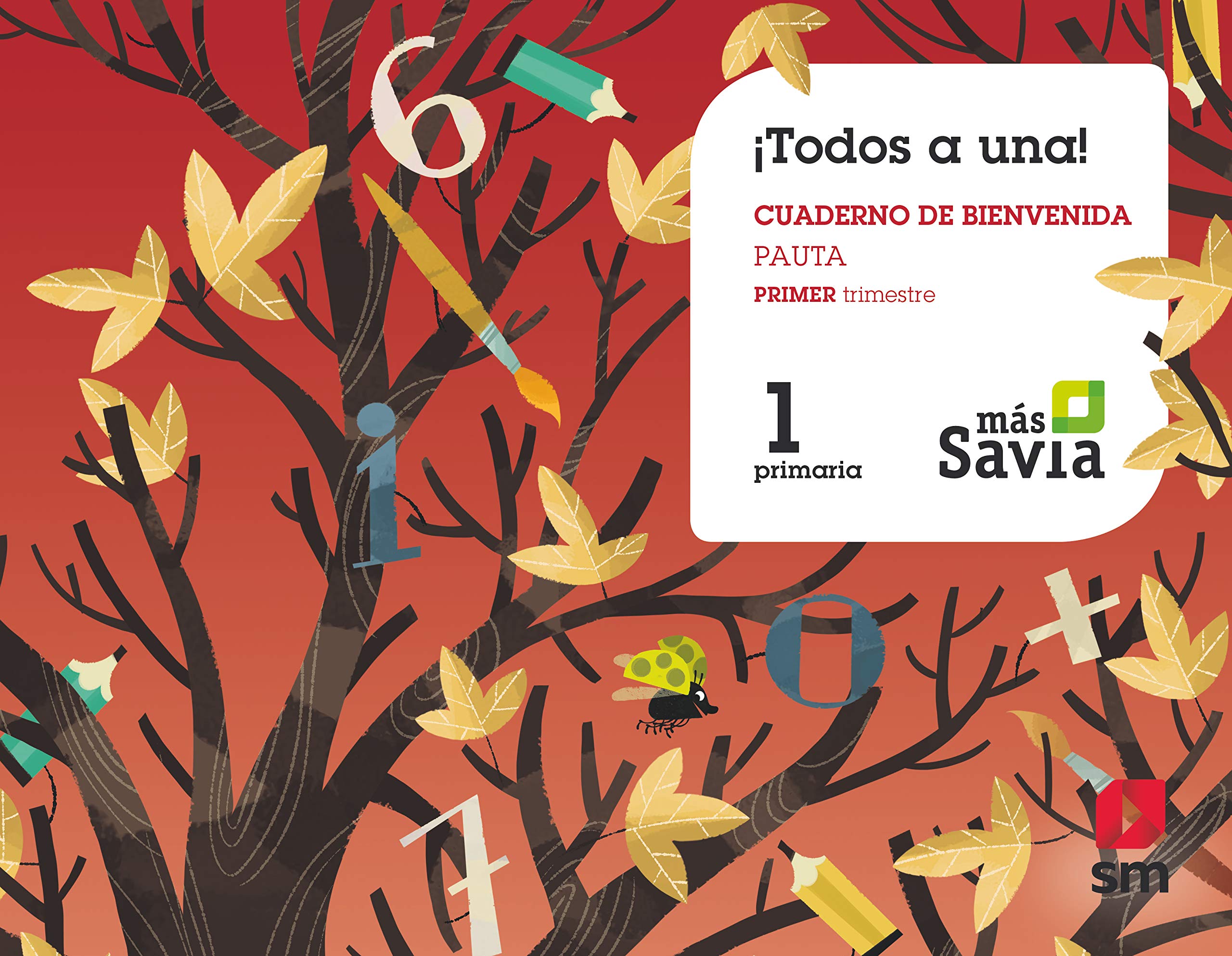 Método Globalizado.¡Todos a una! 1 Primaria.Pauta. Más Savia