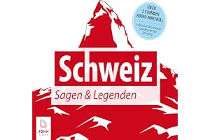 Schweizer Sagen und Legenden