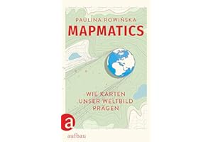 Mapmatics: Wie Karten unser Weltbild prägen | Wissenschaftsbuch 2025