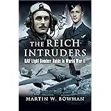 The Reich Intruders: RAF Light Bomber Raids in World War II