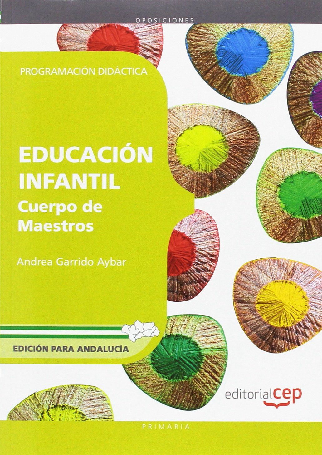 Cuerpo de Maestros. Educación Infantil. Programación Didáctica. Edición para Andalucía