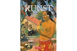 Kunst Wochen-Kulturkalender 2026 - 53 Meisterwerke der Malerei: 53 Meisterwerke der Malerei in einem hochwertigen Wochen-Wandkalender. Kunst aller ... 2026 (Wochen-Kulturkalender Harenberg)