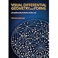 Buy Visual Differential Geometry and Forms: A Mathematical Drama in ...