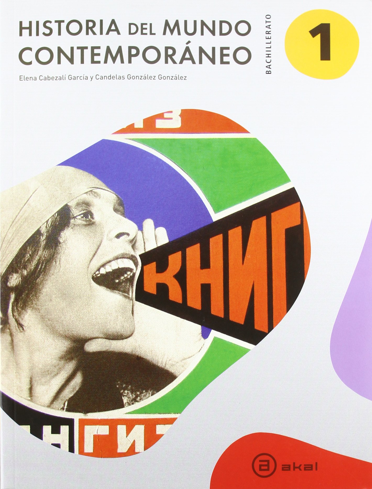 Historia Del Mundo Contemporáneo. Bachillerato 1