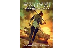 Buckaroo Banzai Against the World Crime League, Et Al: A Compendium of Evils