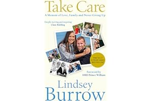 Take Care: A Memoir of Love, Family & Never Giving Up