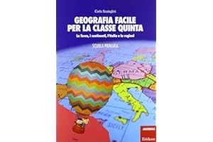 Geografia facile per la classe quinta. La terra, i continenti, l'Italia e le regioni. Con aggiornamento online