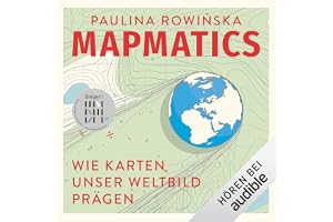 Mapmatics: Wie Karten unser Weltbild prägen