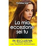 La mia eccezione sei tu (eNewton Narrativa)